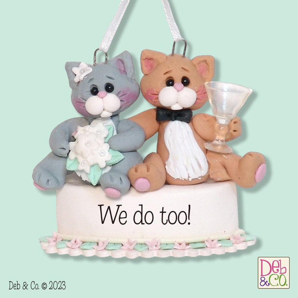 Wedding  KITTY CAT COUPLE "We Do Too!" Handmade Polymer Clay Ornament / Figurine