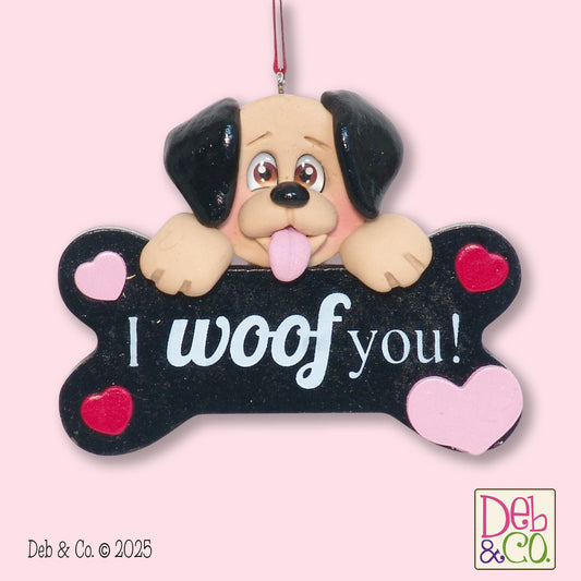 Puppy Dog "I Woof You"  Handmade Polymer Clay Personalized Valentine Ornament